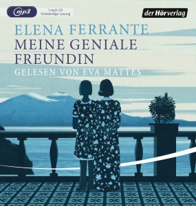 Meine geniale Freundin von Elena Ferrante