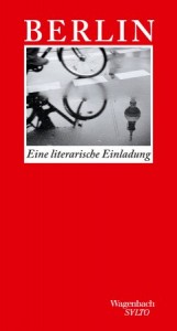 Berlin: Eine literarische Einladung